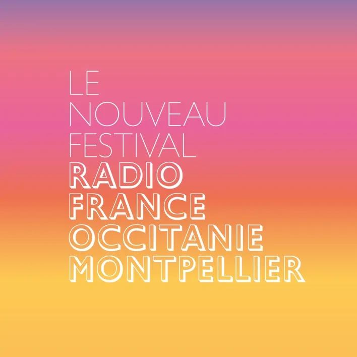 Festival de Radio France Montpellier Occitanie – 2025